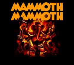 Mammoth Mammoth : Mammoth